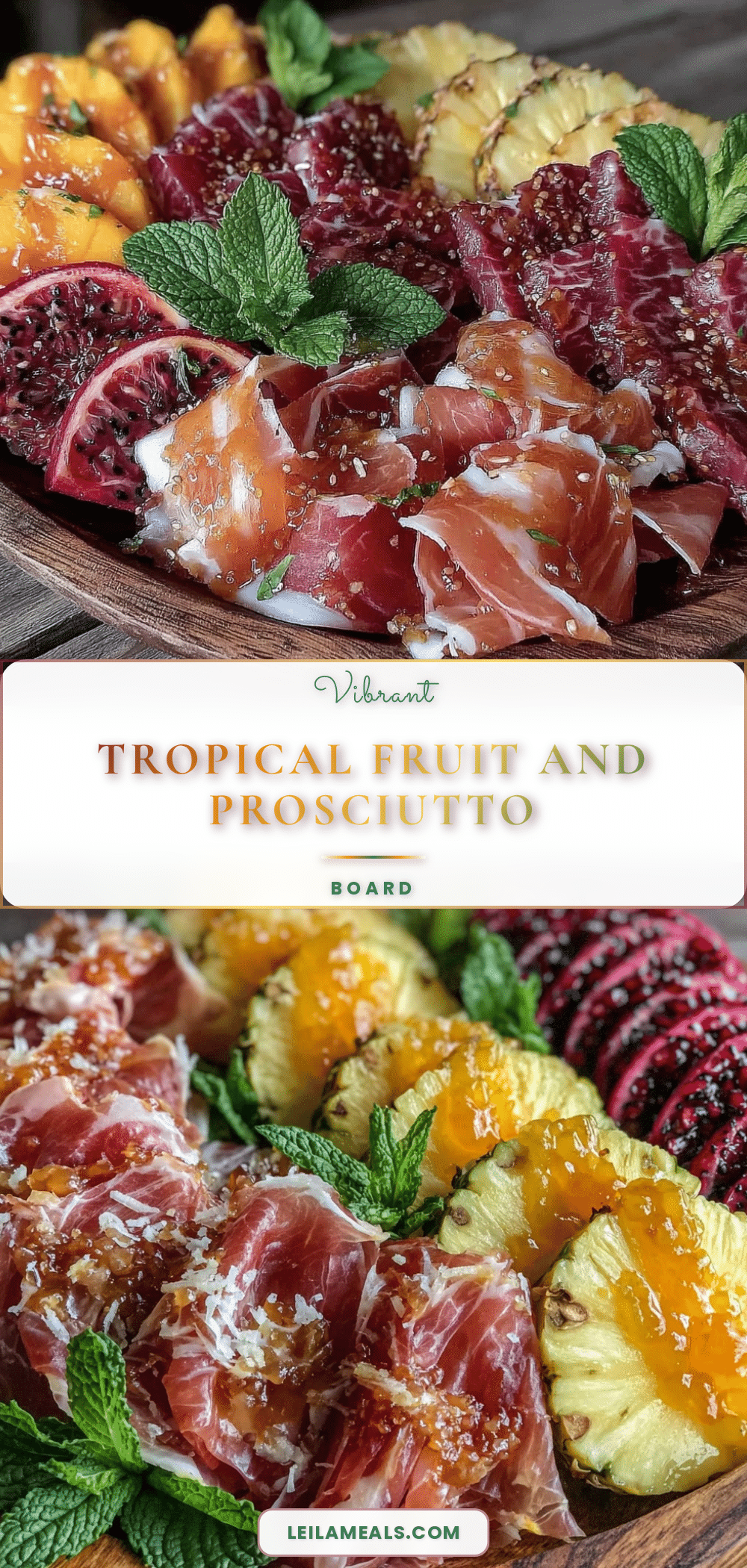 fresh tropical fruit and prosciutto board recipe